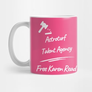 Astroturf Talent Agency Free Karen Read Mug